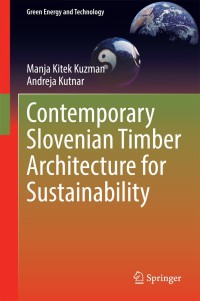 Cover image: Contemporary Slovenian Timber Architecture for Sustainability 9783319036342