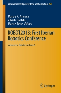 Omslagafbeelding: ROBOT2013: First Iberian Robotics Conference 9783319036526