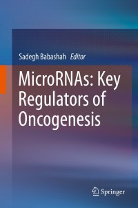 Cover image: MicroRNAs: Key Regulators of Oncogenesis 9783319037240