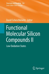 Cover image: Functional Molecular Silicon Compounds II 9783319037332