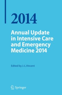 صورة الغلاف: Annual Update in Intensive Care and Emergency Medicine 2014 9783319037455