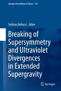 Imagen de portada: Breaking of Supersymmetry and Ultraviolet Divergences in Extended Supergravity 9783319037738
