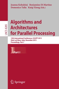صورة الغلاف: Algorithms and Architectures for Parallel Processing 9783319038582