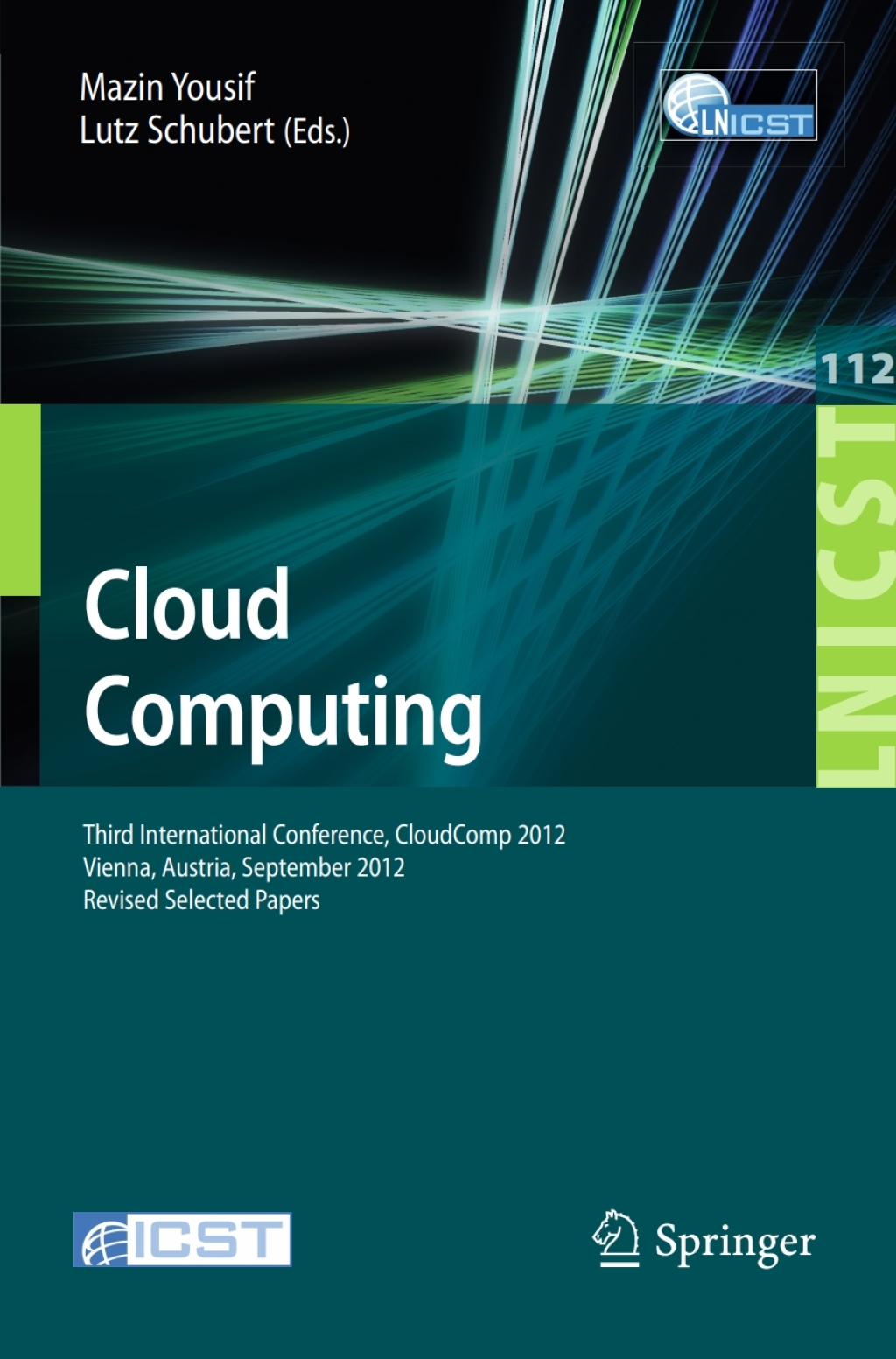 Cloud Computing Third International Conference, CloudComp 2012, Vienna, Austria, September 24-26, 2012, Revised Selected Papers