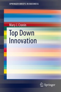表紙画像: Top Down Innovation 9783319039008