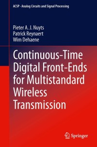 Cover image: Continuous-Time Digital Front-Ends for Multistandard Wireless Transmission 9783319039244