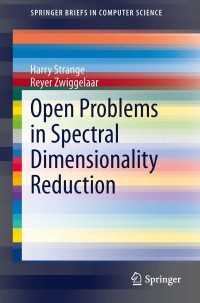 Cover image: Open Problems in Spectral Dimensionality Reduction 9783319039428