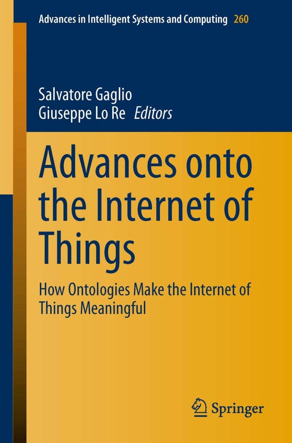 Advances onto the Internet of Things How Ontologies Make the Internet of Things Meaningful