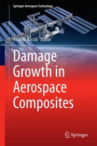 Cover image: Damage Growth in Aerospace Composites 9783319040035