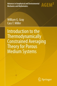 Imagen de portada: Introduction to the Thermodynamically Constrained Averaging Theory for Porous Medium Systems 9783319040097