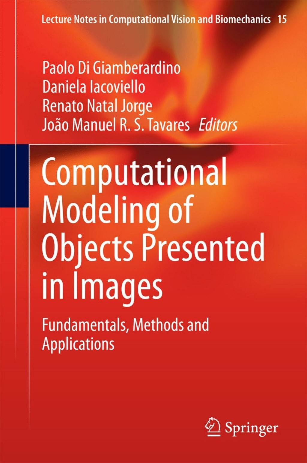Computational Modeling of Objects Presented in Images Fundamentals, Methods and Applications