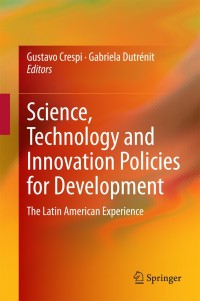 Imagen de portada: Science, Technology and Innovation Policies for Development 9783319041070