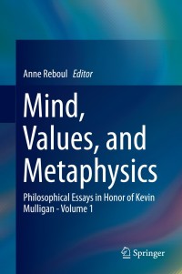 Cover image: Mind, Values, and Metaphysics 9783319041988