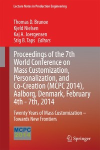 Imagen de portada: Proceedings of the 7th World Conference on Mass Customization, Personalization, and Co-Creation (MCPC 2014), Aalborg, Denmark, February 4th - 7th, 2014 9783319042701