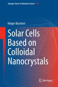 Cover image: Solar Cells Based on Colloidal Nanocrystals 9783319043876