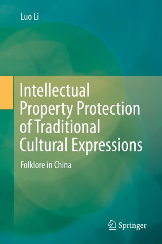 Cover image: Intellectual Property Protection of Traditional Cultural Expressions 9783319045245
