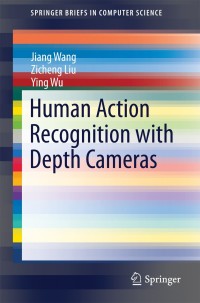 Cover image: Human Action Recognition with Depth Cameras 9783319045603