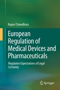 صورة الغلاف: European Regulation of Medical Devices and Pharmaceuticals 9783319045931