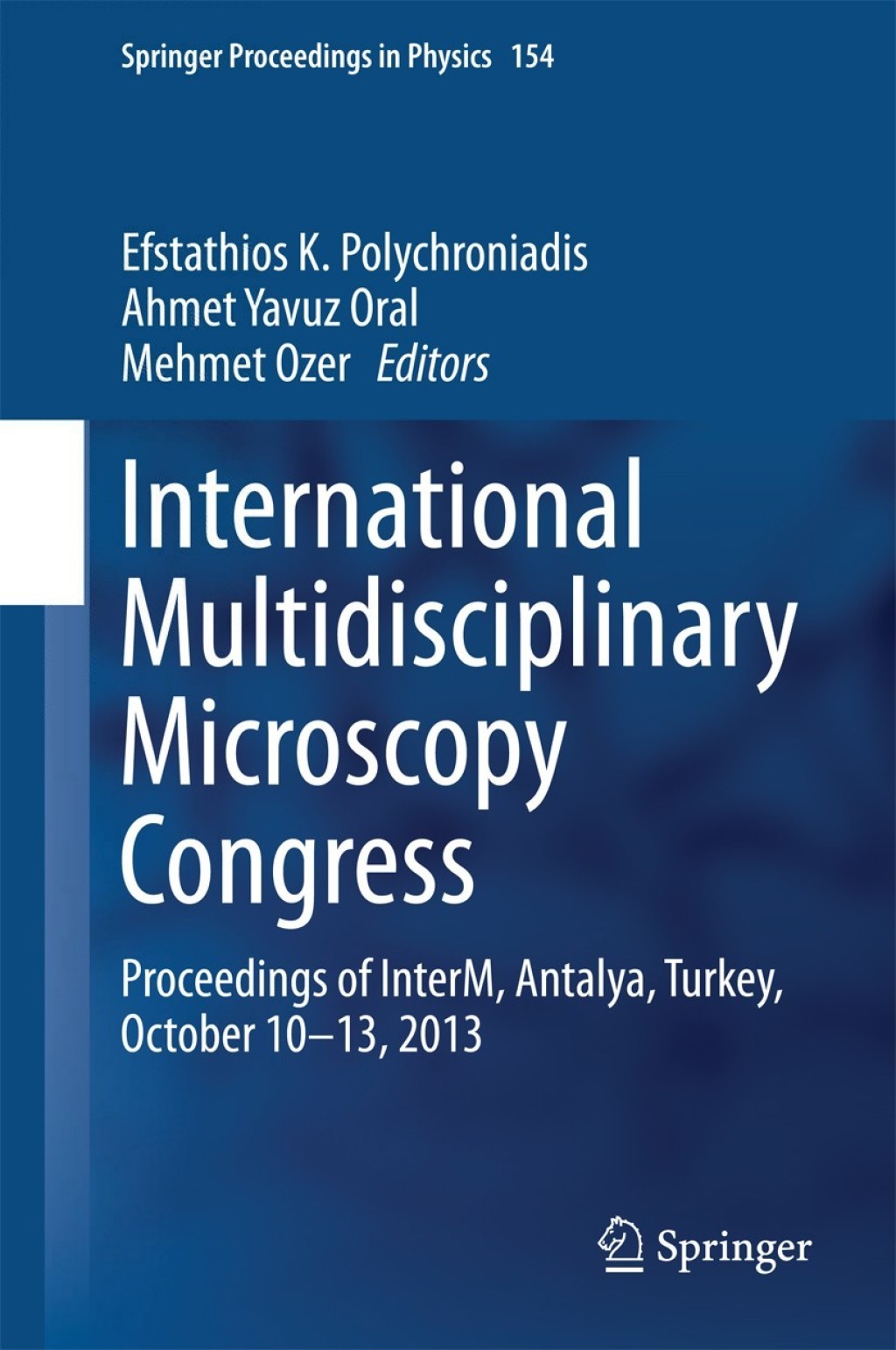 International Multidisciplinary Microscopy Congress Proceedings of InterM, Antalya, Turkey, October 10–13, 2013