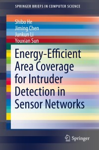 Cover image: Energy-Efficient Area Coverage for Intruder Detection in Sensor Networks 9783319046471