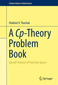 Imagen de portada: A Cp-Theory Problem Book 9783319047461