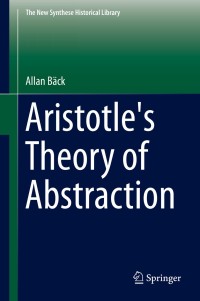 Cover image: Aristotle's Theory of Abstraction 9783319047584