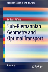 Cover image: Sub-Riemannian Geometry and Optimal Transport 9783319048031