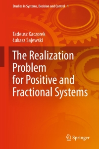 صورة الغلاف: The Realization Problem for Positive and Fractional Systems 9783319048338