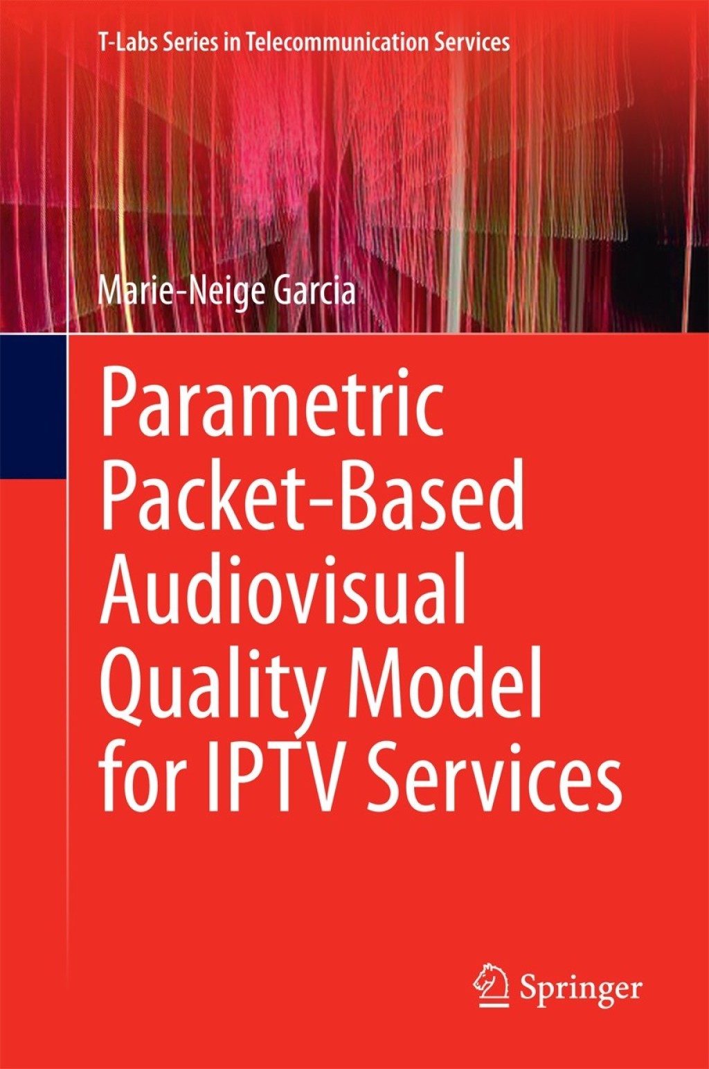 ISBN 9783319048543 product image for Parametric Packet-based Audiovisual Quality Model for IPTV services (eBook Renta | upcitemdb.com