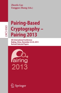 Cover image: Pairing-Based Cryptography -- Pairing 2013 9783319048727