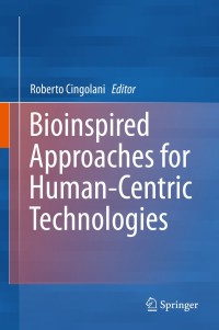 Cover image: Bioinspired Approaches for Human-Centric Technologies 9783319049236