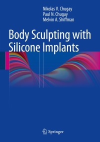 Cover image: Body Sculpting with Silicone Implants 9783319049564