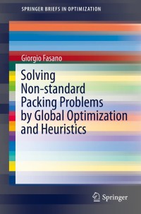 Omslagafbeelding: Solving Non-standard Packing Problems by Global Optimization and Heuristics 9783319050041