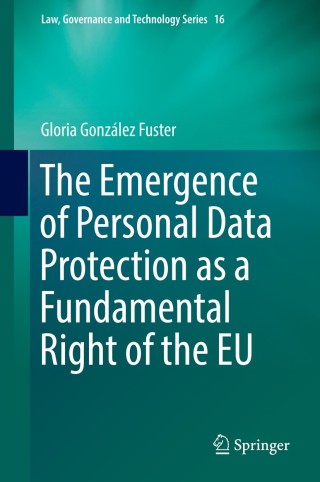 Immagine di copertina: The Emergence of Personal Data Protection as a Fundamental Right of the EU 9783319050225