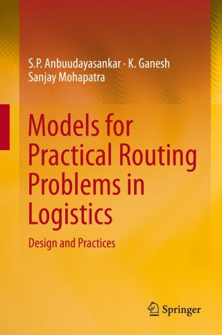 表紙画像: Models for Practical Routing Problems in Logistics 9783319050348