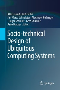 Imagen de portada: Socio-technical Design of Ubiquitous Computing Systems 9783319050430