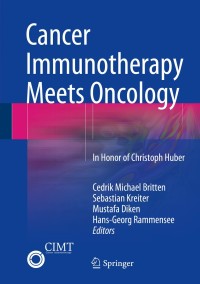 表紙画像: Cancer Immunotherapy Meets Oncology 9783319051031
