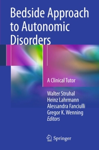 صورة الغلاف: Bedside Approach to Autonomic Disorders 9783319051420