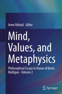 Cover image: Mind, Values, and Metaphysics 9783319051451