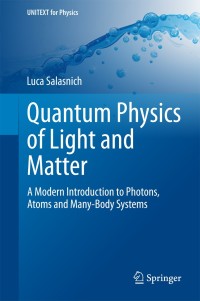 صورة الغلاف: Quantum Physics of Light and Matter 9783319051789