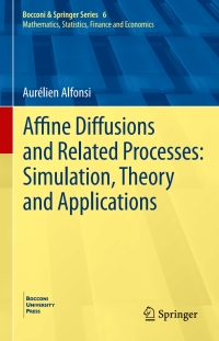 Cover image: Affine Diffusions and Related Processes: Simulation, Theory and Applications 9783319052205
