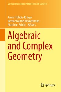 表紙画像: Algebraic and Complex Geometry 9783319054032