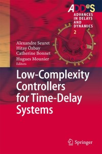 Cover image: Low-Complexity Controllers for Time-Delay Systems 9783319055756