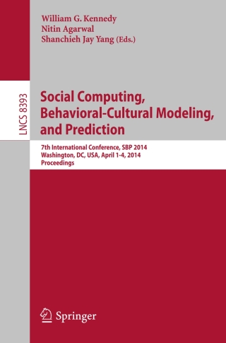 Imagen de portada: Social Computing, Behavioral-Cultural Modeling and Prediction 9783319055787