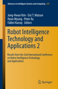 Cover image: Robot Intelligence Technology and Applications 2 9783319055817