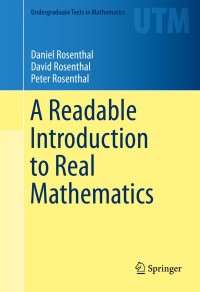 Titelbild: A Readable Introduction to Real Mathematics 9783319056531