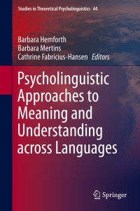 Cover image: Psycholinguistic Approaches to Meaning and Understanding across Languages 9783319056746