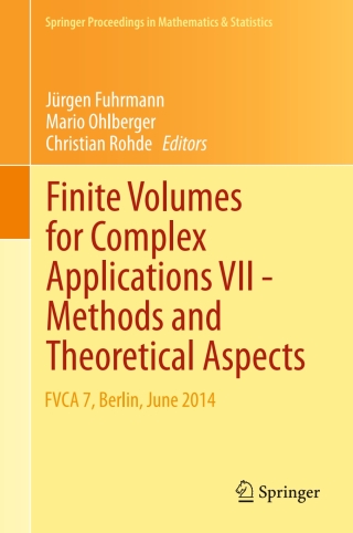 Imagen de portada: Finite Volumes for Complex Applications VII-Methods and Theoretical Aspects 9783319056838