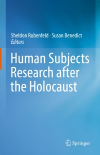 Cover image: Human Subjects Research after the Holocaust 9783319057019