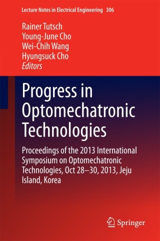 Cover image: Progress in Optomechatronic Technologies 9783319057101